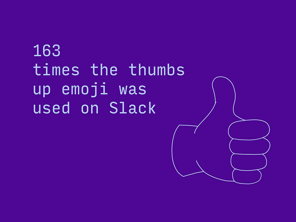 163 times the 👍 emoji was used on Slack